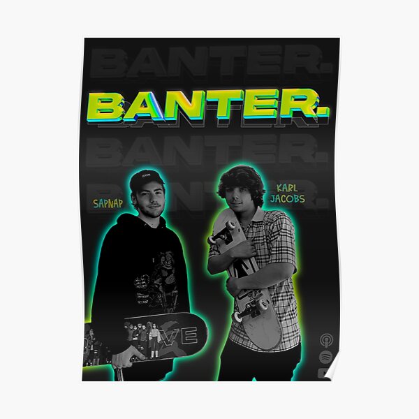 Banter podcast with sapnap and Karl jacobs Poster RB1412 product Offical Sapnap Merch